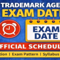 Trademark Agent Exam Date 2027, Trademark Agent Exam 2027 Schedule & Dates