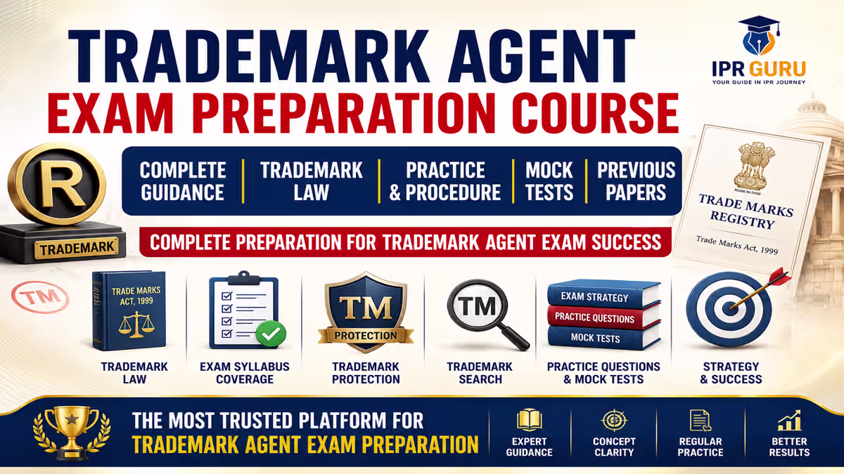 Trademark Agent Exam Preparation Course 2027 – Complete Guide for Trademark Agent Examination Preparation in India