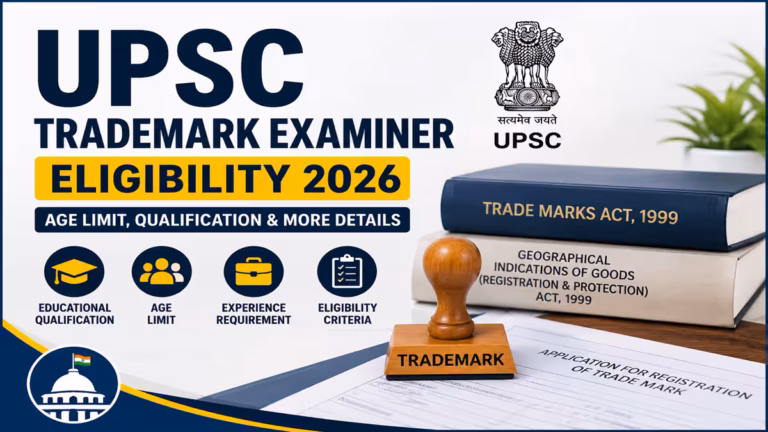 UPSC Trademark Examiner Eligibility 2026